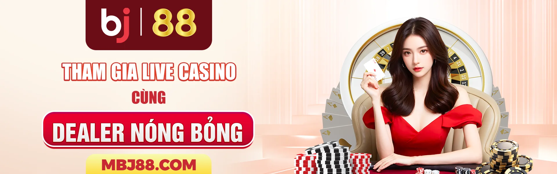 Tham gia Casino BJ88 cùng Dealer nóng bỏng